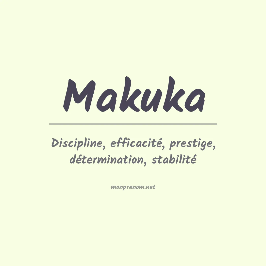Signification du Prénom Makuka Signification du Prénom Makuka