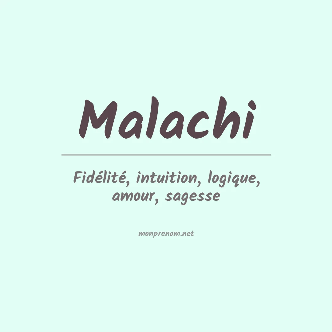 Signification du Prénom Malachi Signification du Prénom Malachi