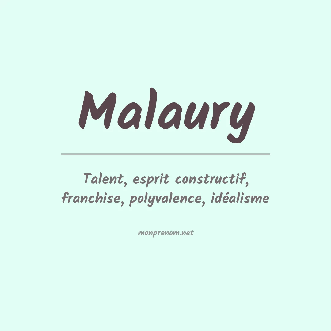 Signification du Prénom Malaury Signification du Prénom Malaury