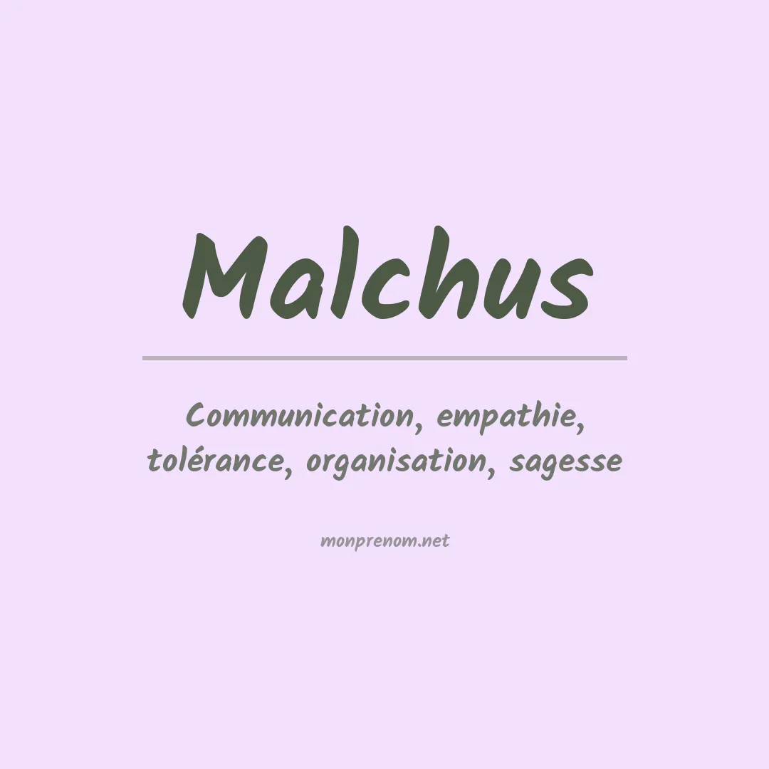 Signification du Prénom Malchus Signification du Prénom Malchus