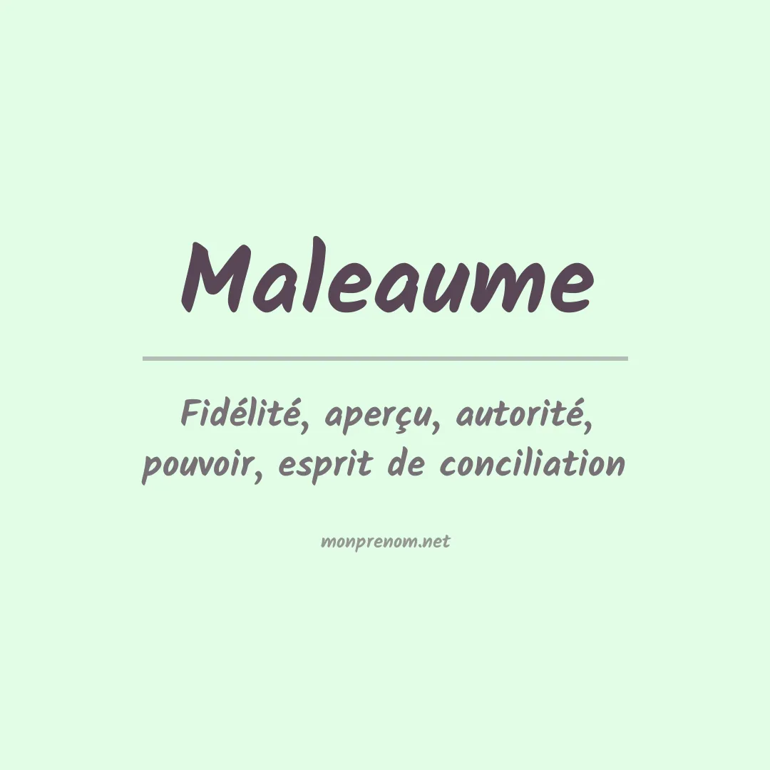 Signification du Prénom Maleaume