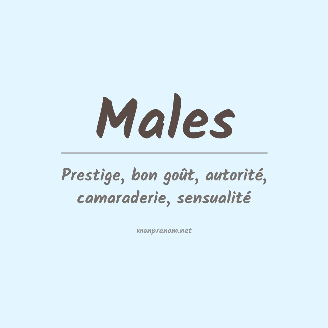 Signification du Prénom Males