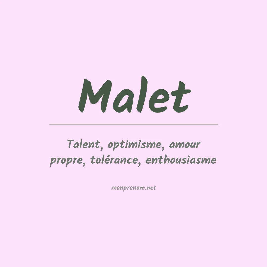 Signification du Prénom Malet Signification du Prénom Malet
