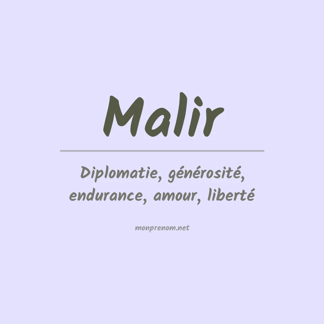 Signification du Prénom Malir