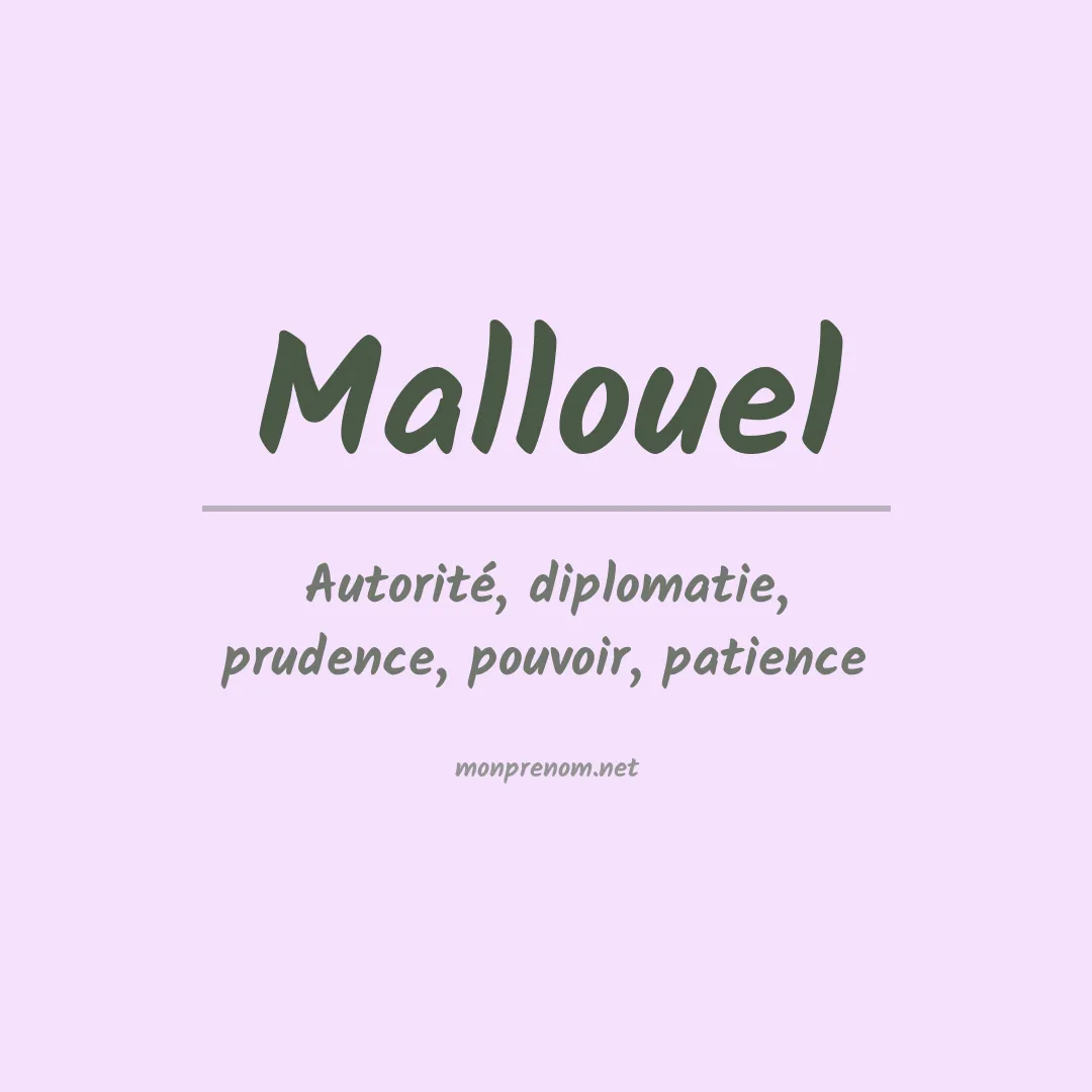 Signification du Prénom Mallouel