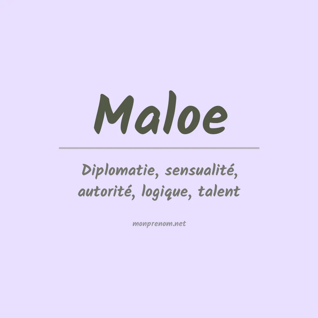 Signification du Prénom Maloe Signification du Prénom Maloe