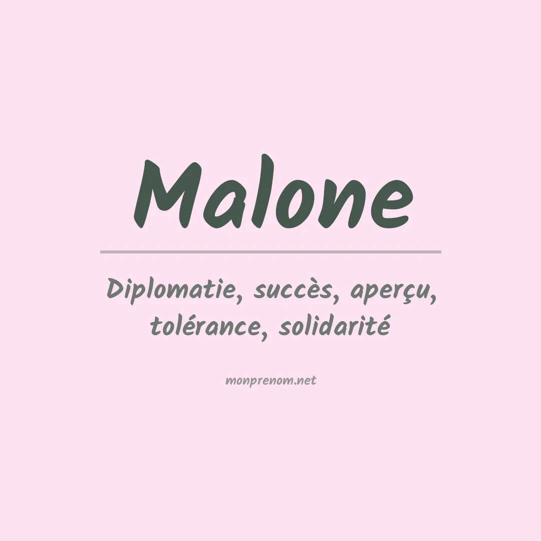 Signification du Prénom Malone