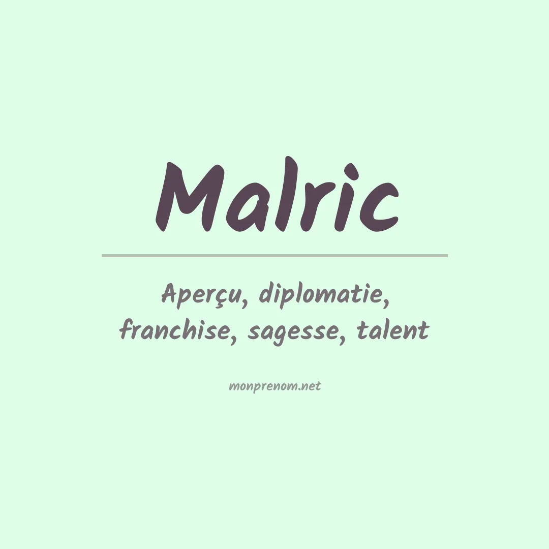 Signification du Prénom Malric Signification du Prénom Malric