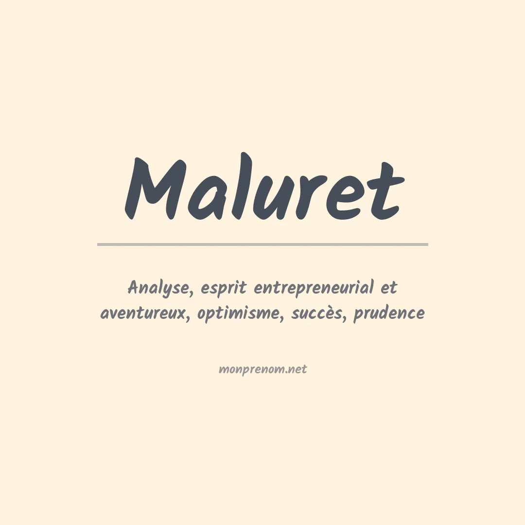 Signification du Prénom Maluret Signification du Prénom Maluret