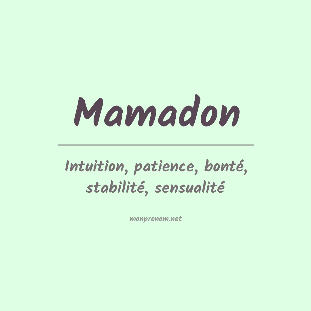 Signification du Prénom Mamadon Signification du Prénom Mamadon