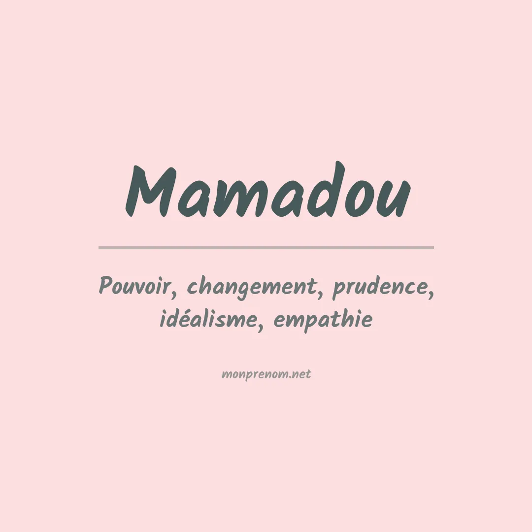 Signification du Prénom Mamadou Signification du Prénom Mamadou