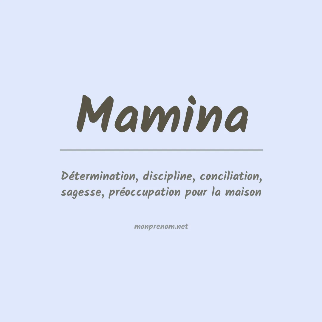 Signification du Prénom Mamina