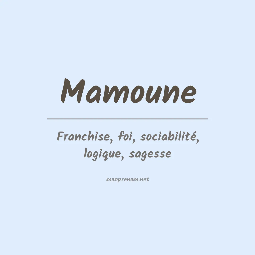 Signification du Prénom Mamoune Signification du Prénom Mamoune