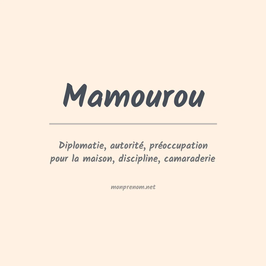 Signification du Prénom Mamourou Signification du Prénom Mamourou