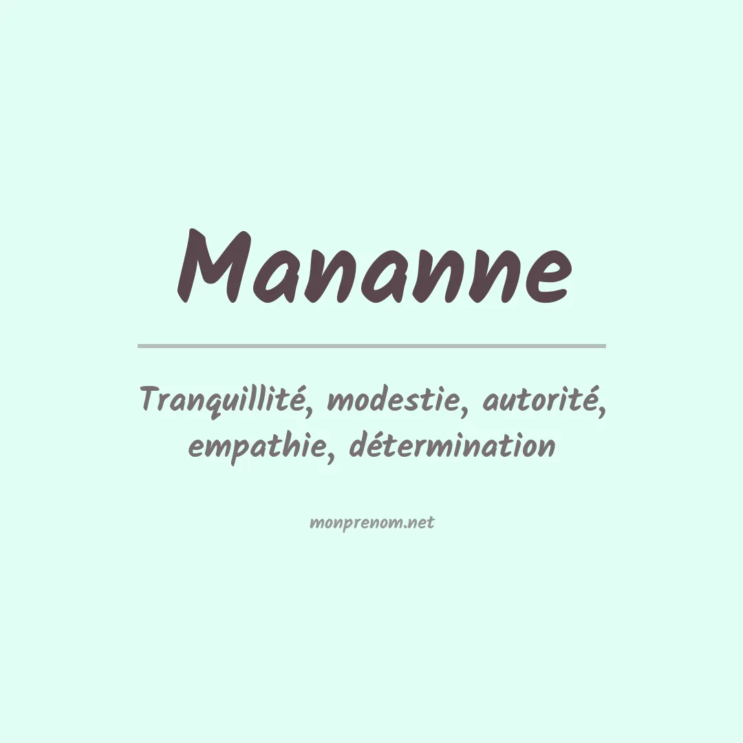 Signification du Prénom Mananne Signification du Prénom Mananne