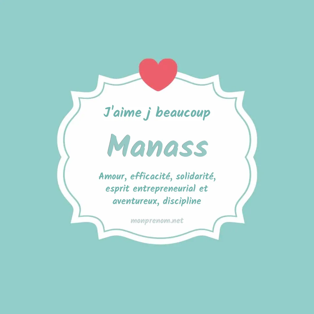 j'aime beaucoup Manass
