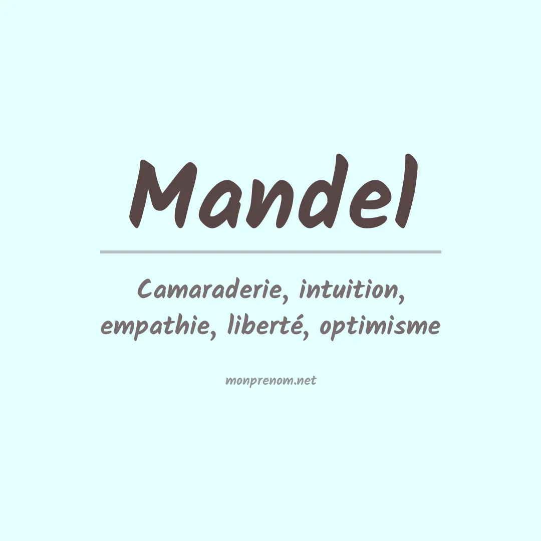 Signification du Prénom Mandel