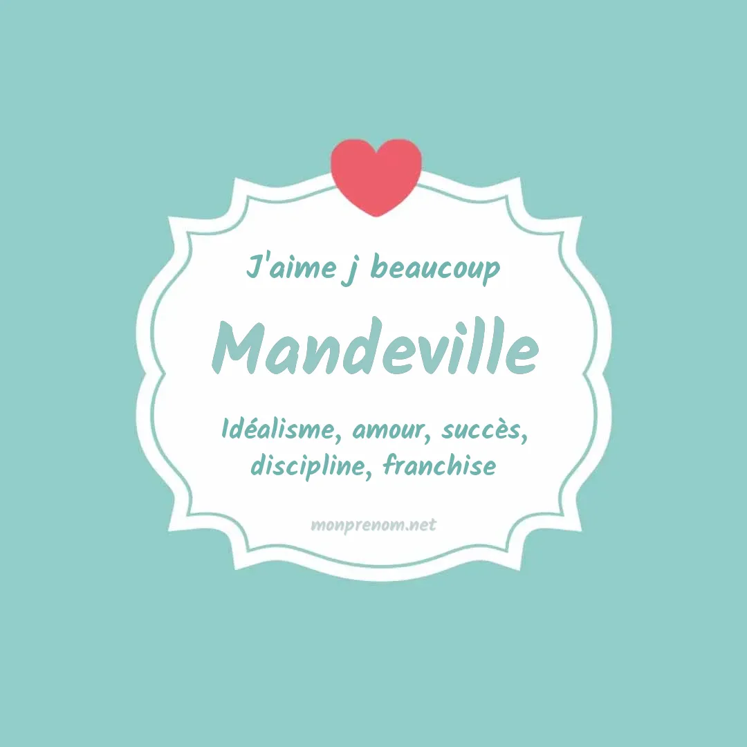 j'aime beaucoup Mandeville