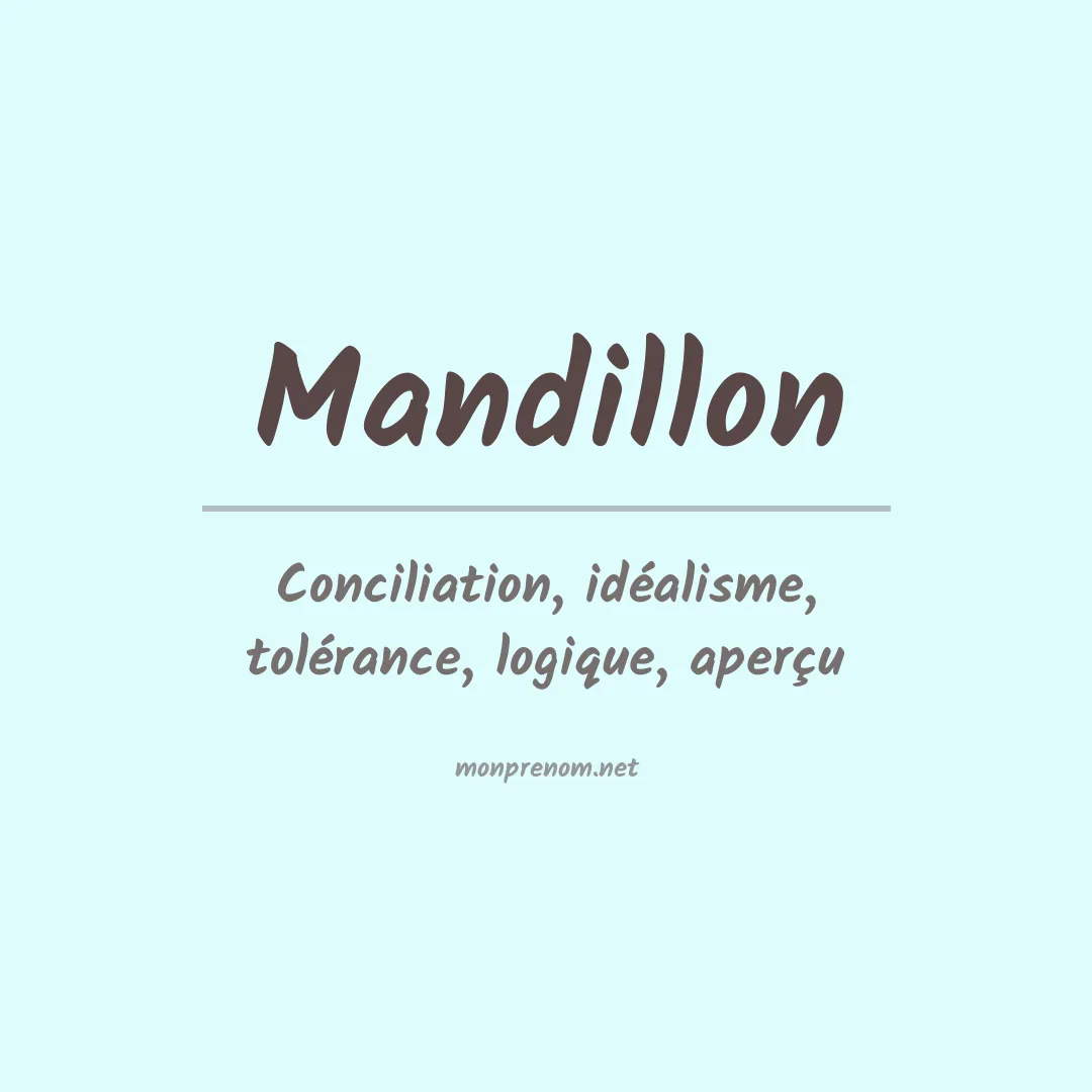 Signification du Prénom Mandillon Signification du Prénom Mandillon