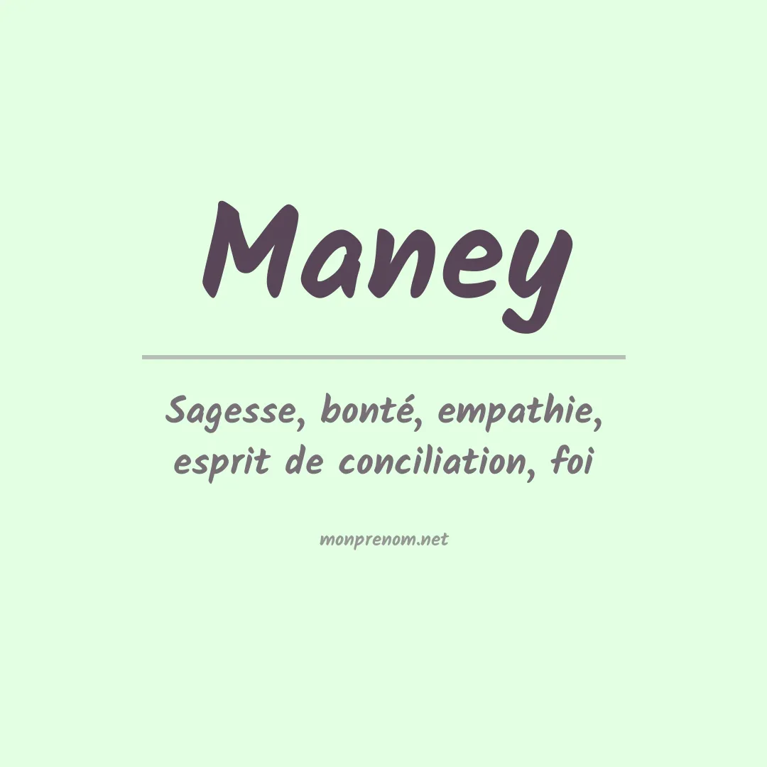 Signification du Prénom Maney