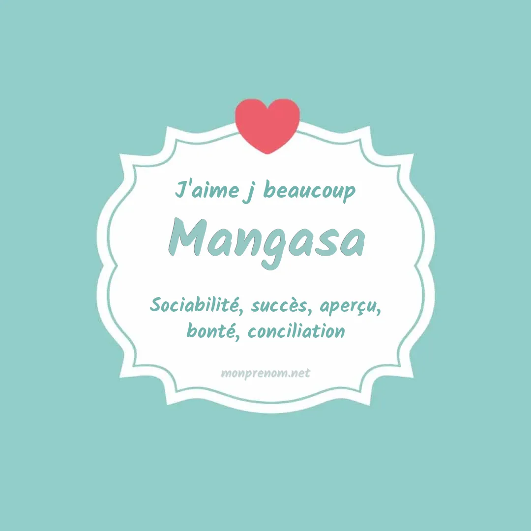j'aime beaucoup Mangasa