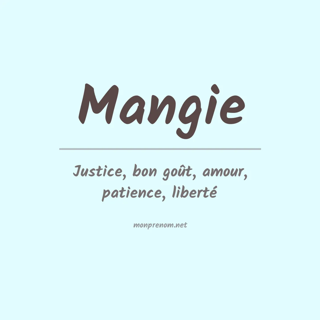 Signification du Prénom Mangie