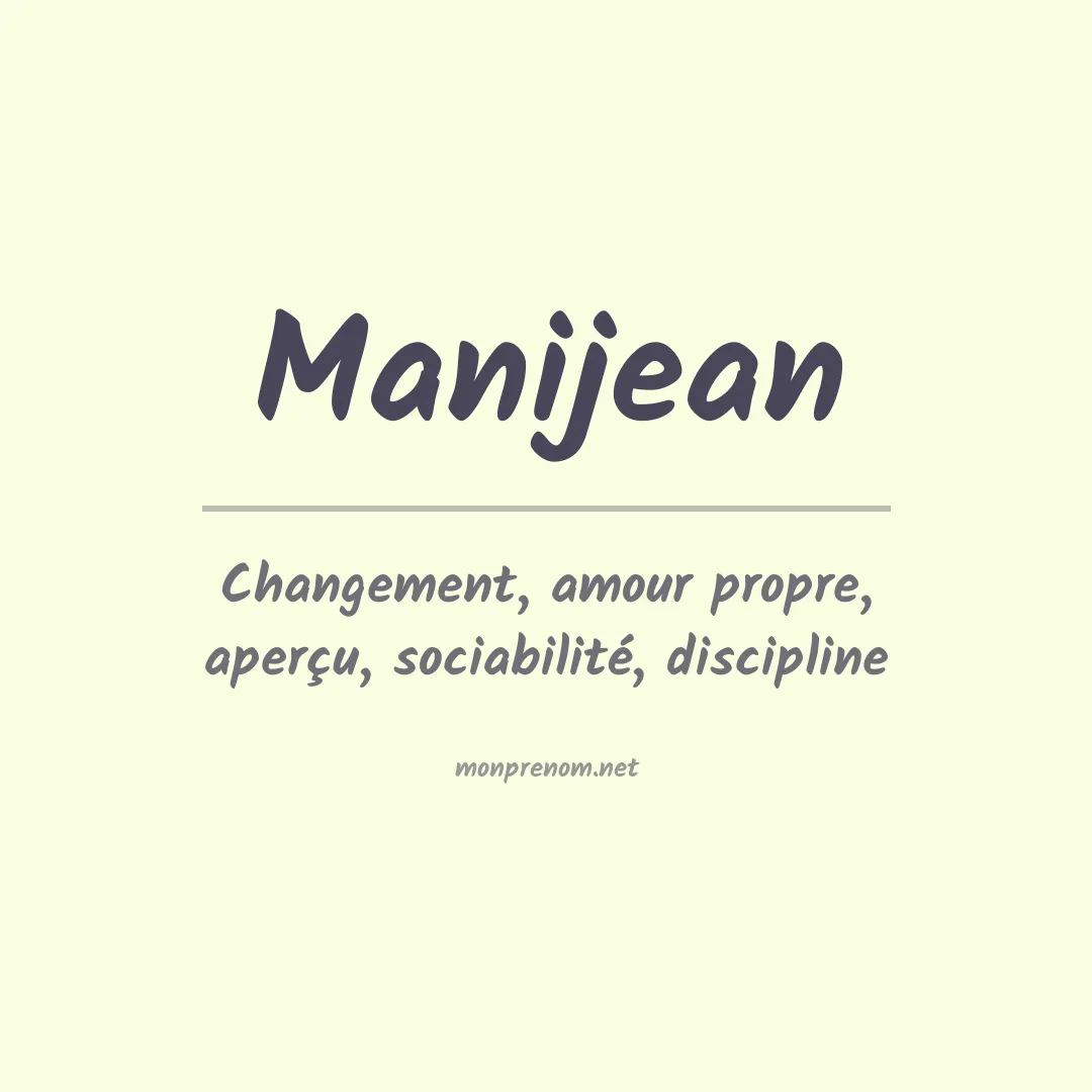 Signification du Prénom Manijean Signification du Prénom Manijean