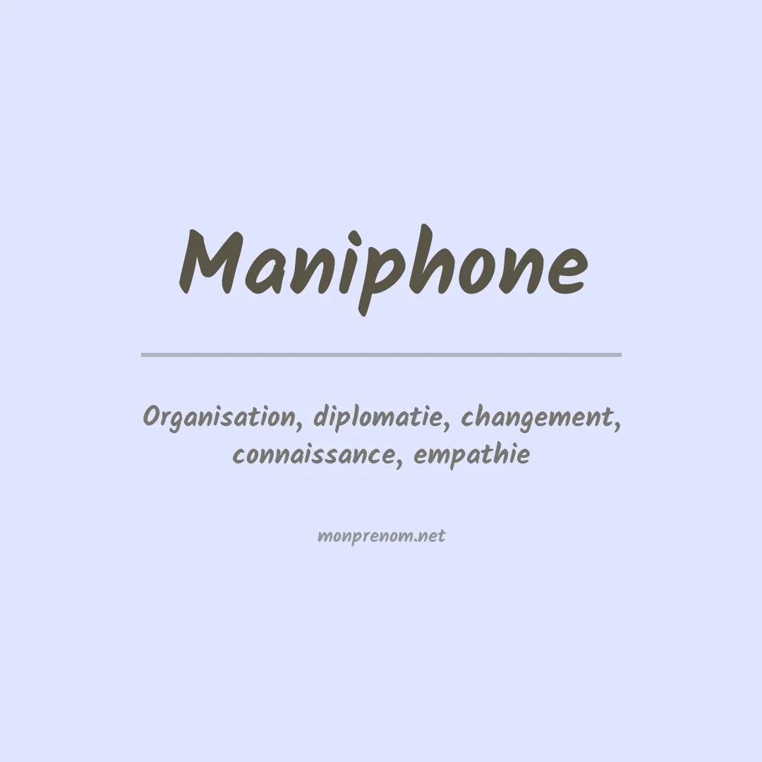 Signification du Prénom Maniphone Signification du Prénom Maniphone