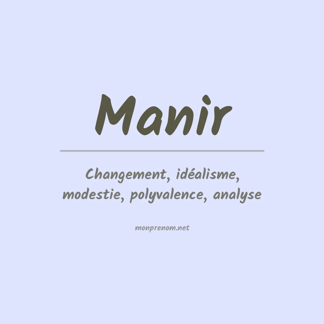 Signification du Prénom Manir