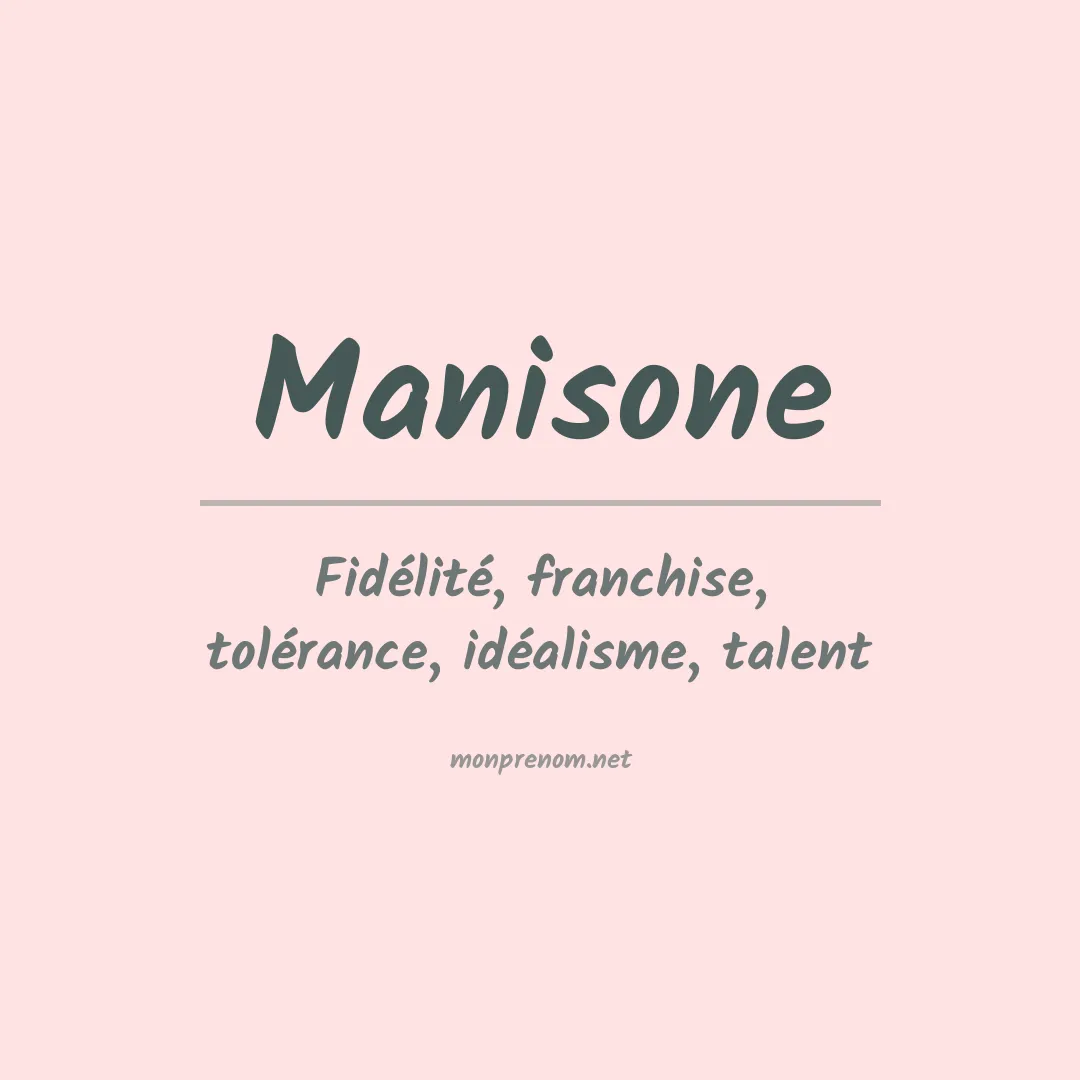 Signification du Prénom Manisone Signification du Prénom Manisone