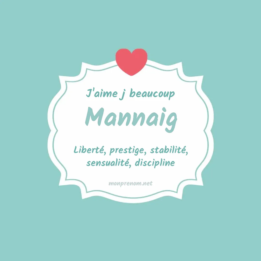 j'aime beaucoup Mannaig