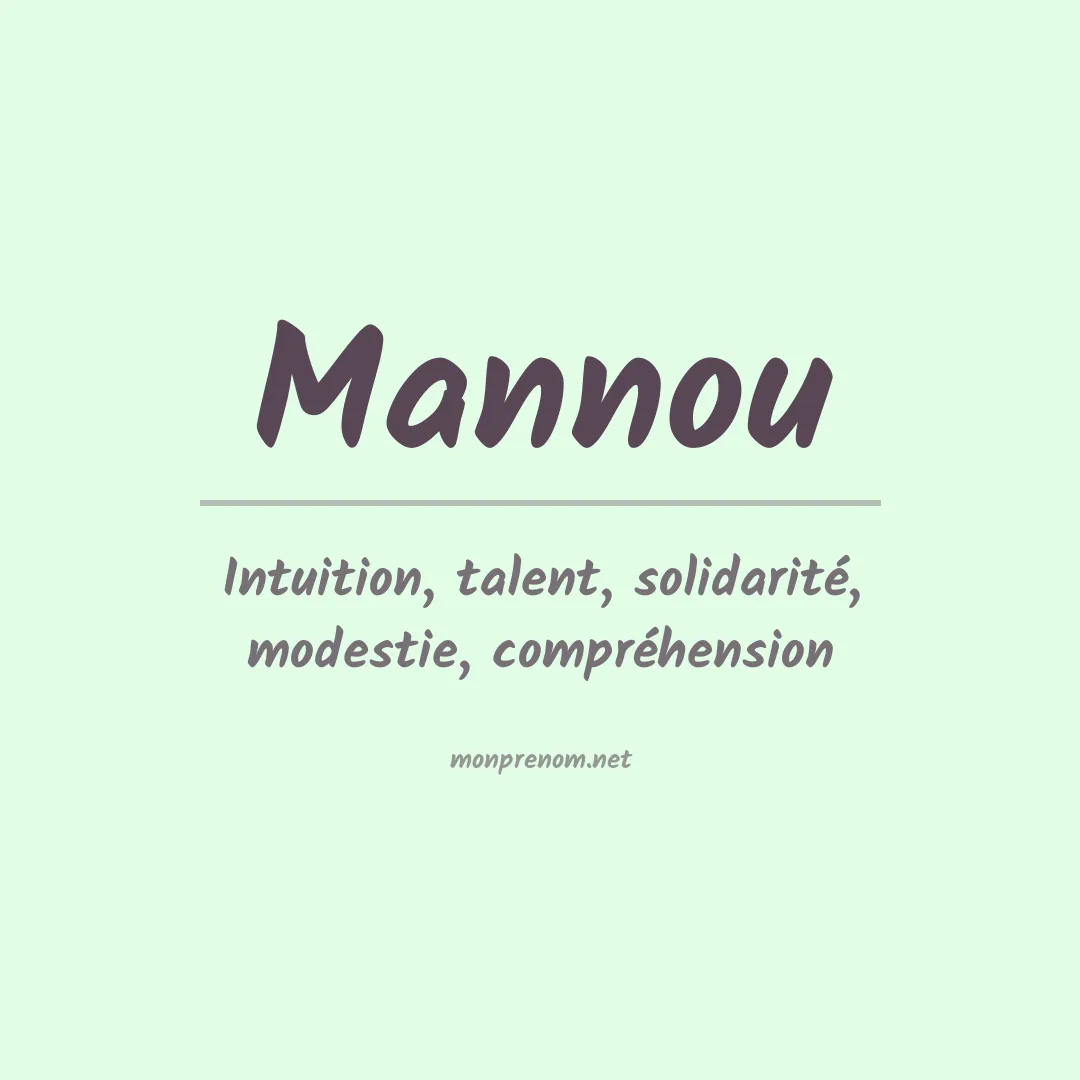 Signification du Prénom Mannou Signification du Prénom Mannou