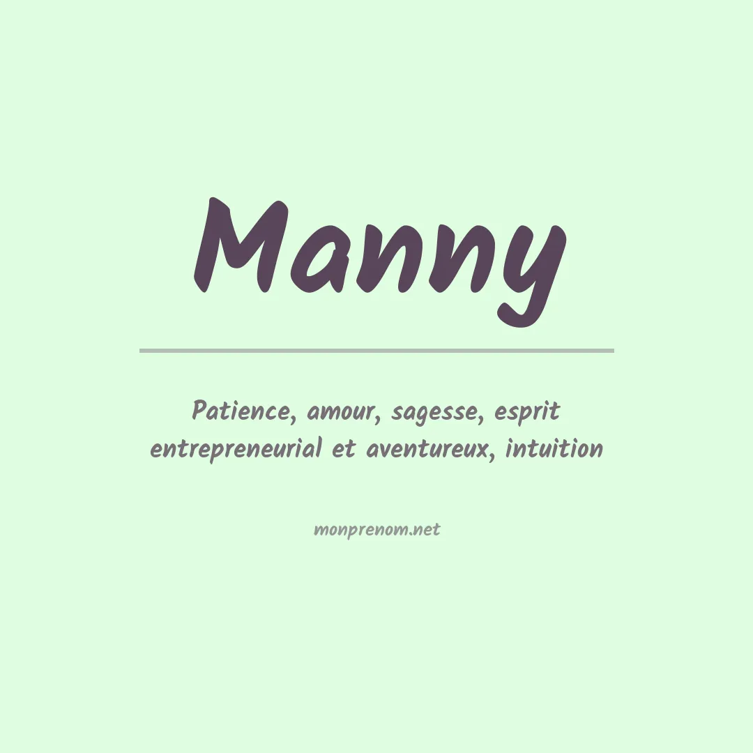 Signification du Prénom Manny