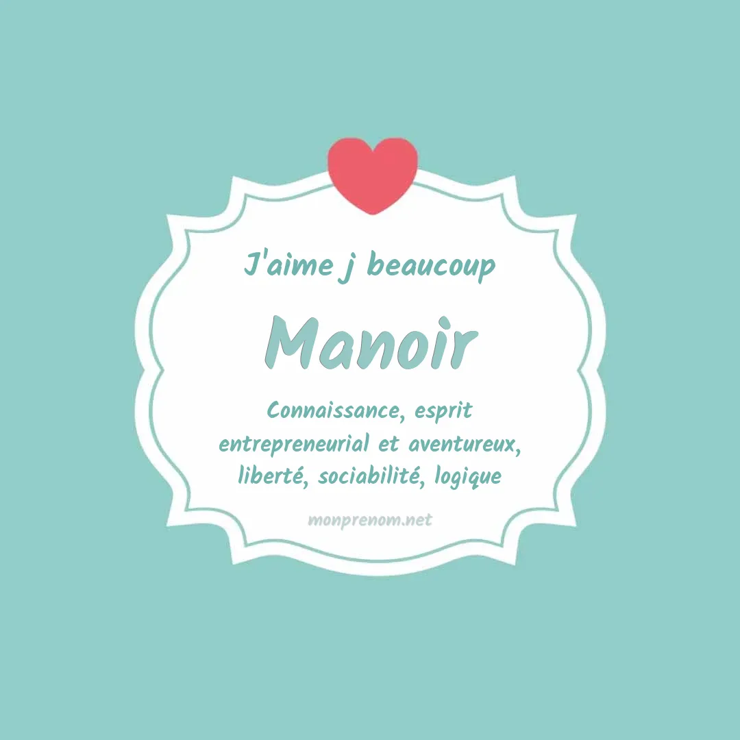 j'aime beaucoup Manoir
