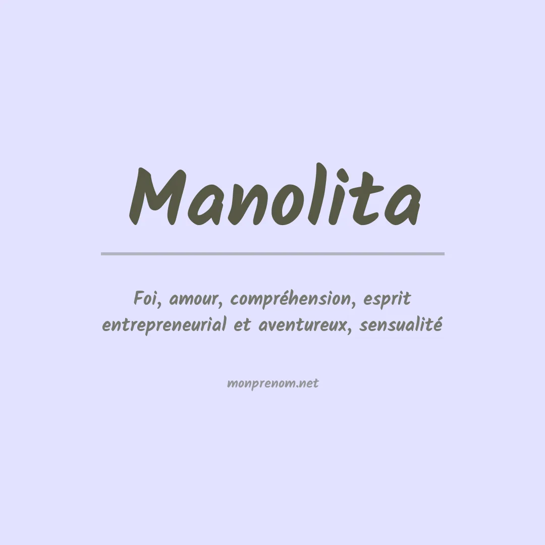 Signification du Prénom Manolita Signification du Prénom Manolita