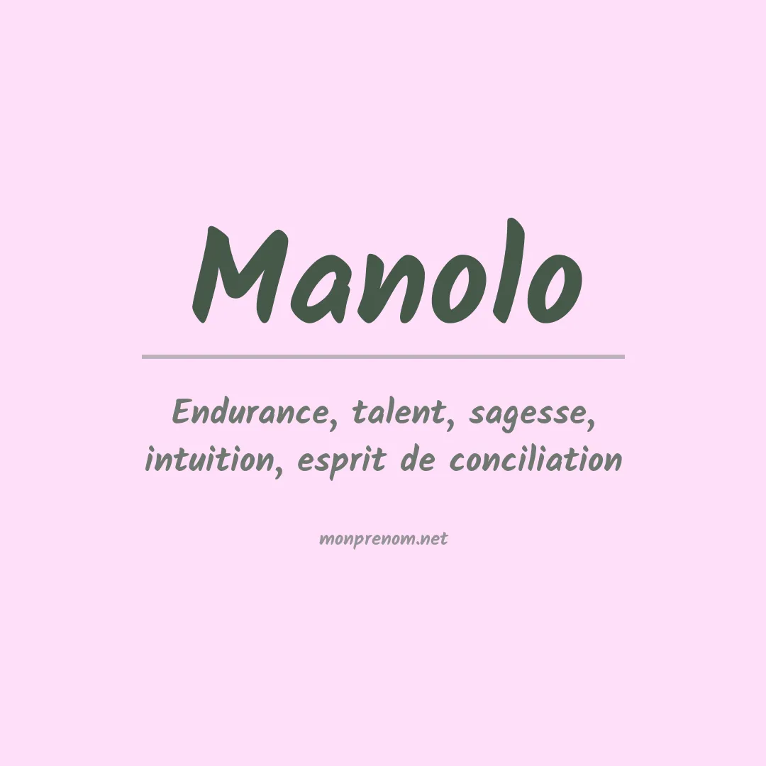 Signification du Prénom Manolo