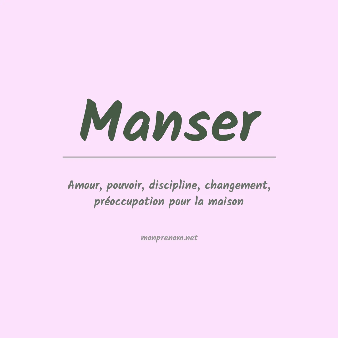 Signification du Prénom Manser