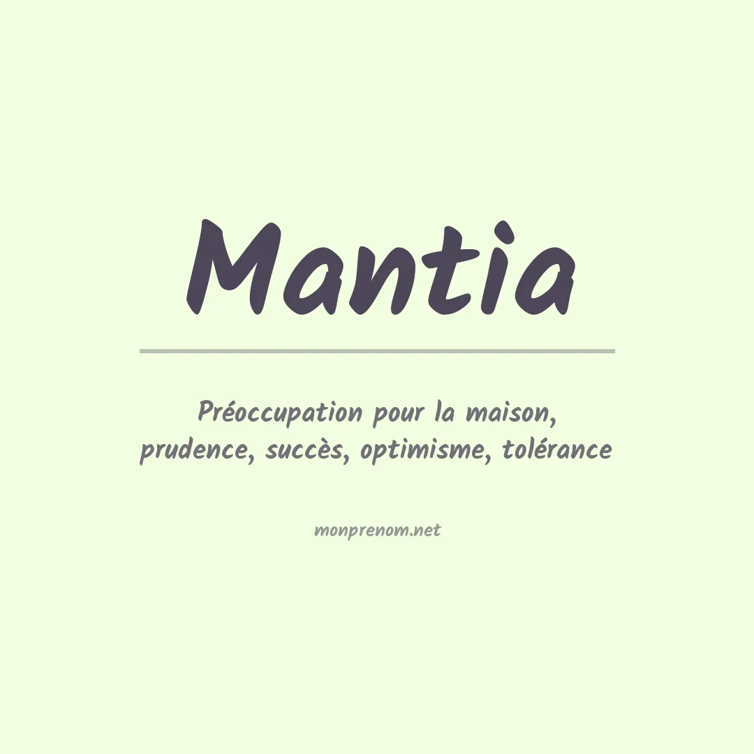 Signification du Prénom Mantia