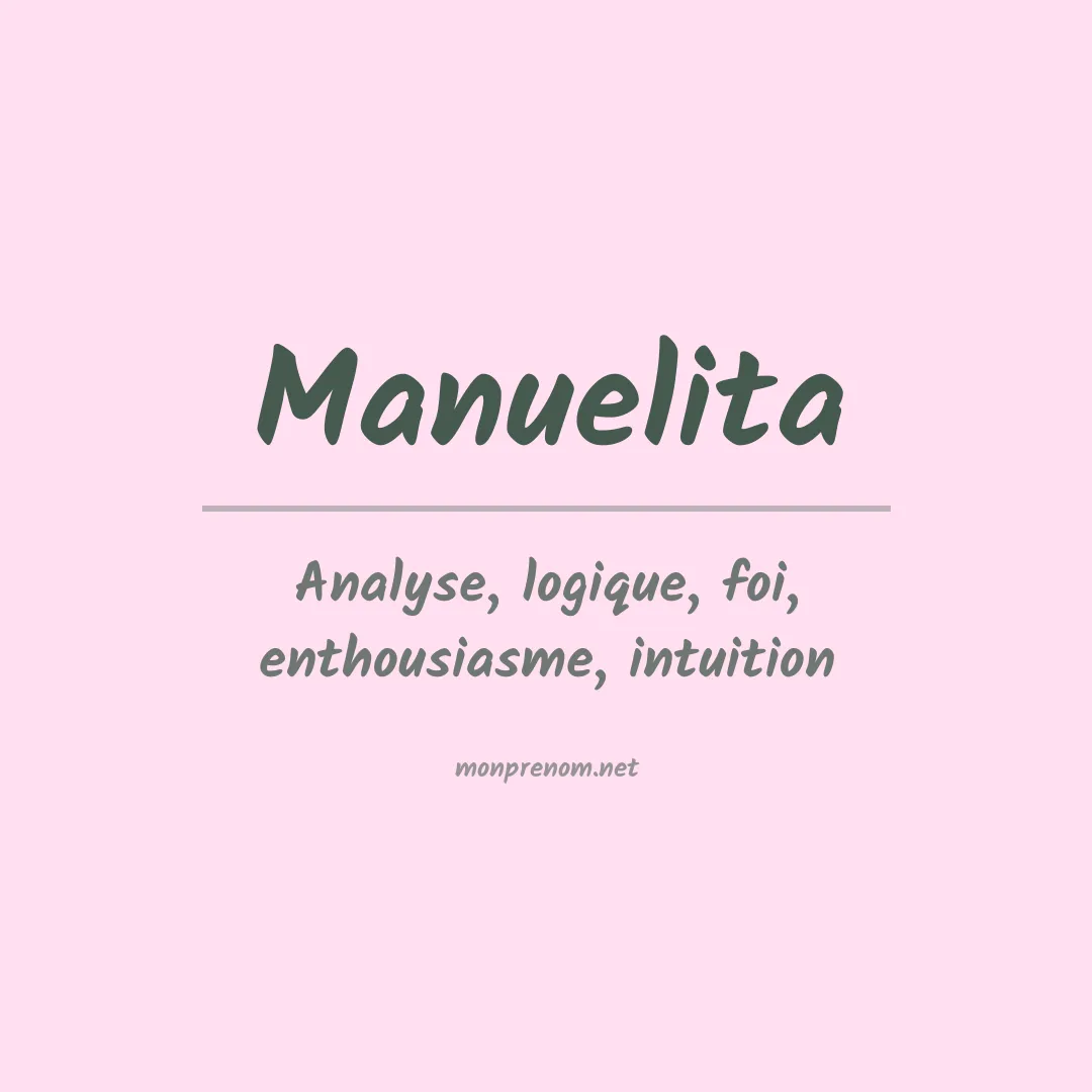Signification du Prénom Manuelita Signification du Prénom Manuelita