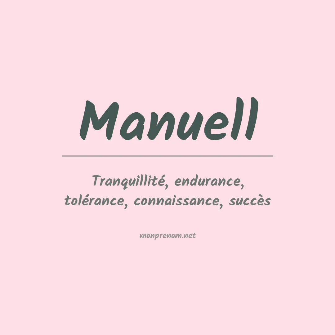 Signification du Prénom Manuell Signification du Prénom Manuell