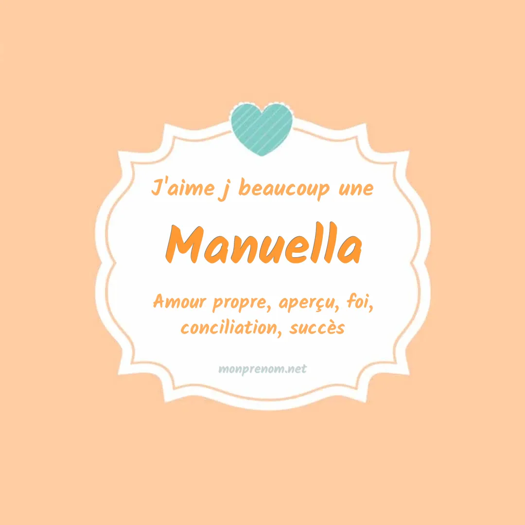j'aime beaucoup Manuella