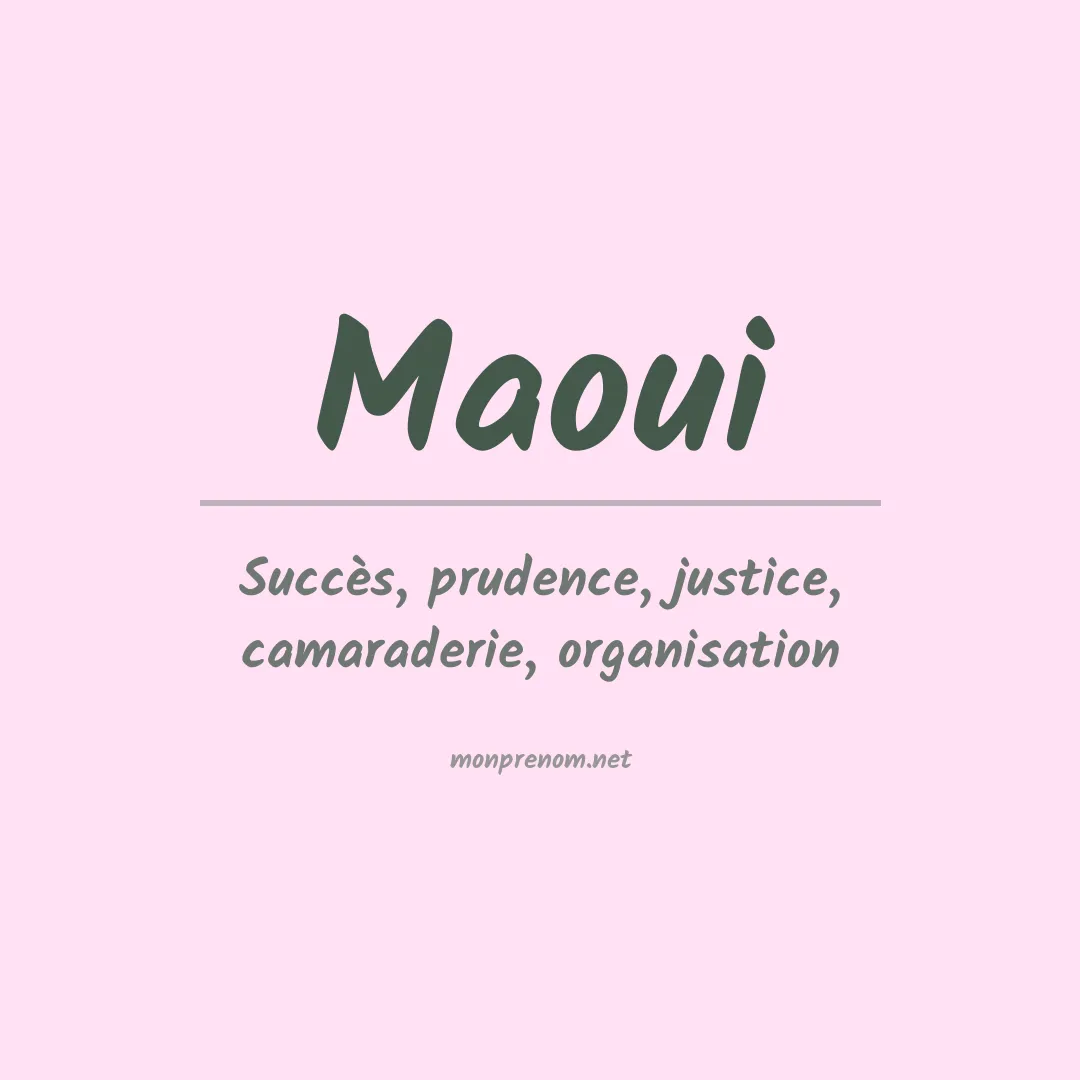 Signification du Prénom Maoui Signification du Prénom Maoui