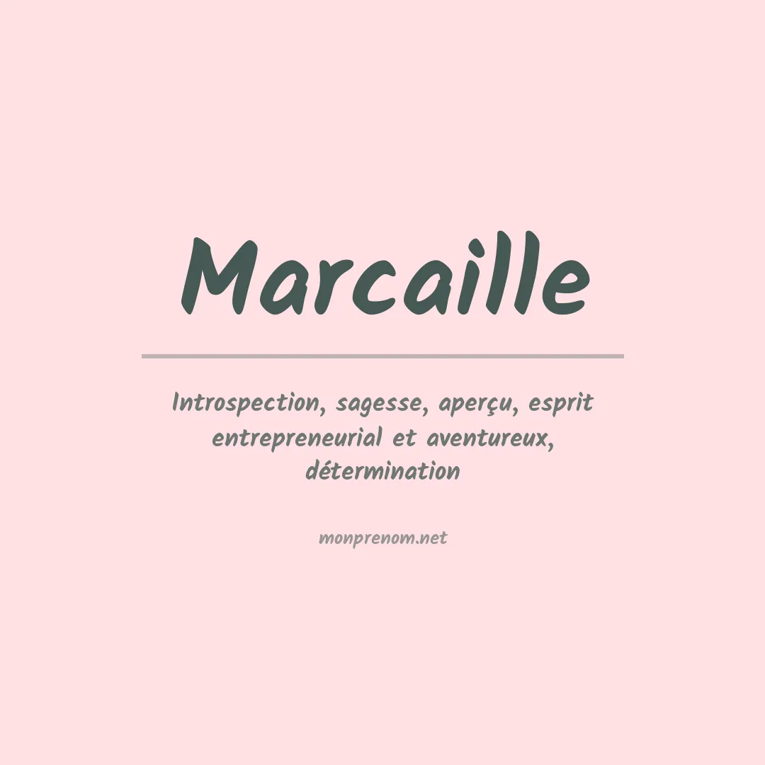 Signification du Prénom Marcaille Signification du Prénom Marcaille