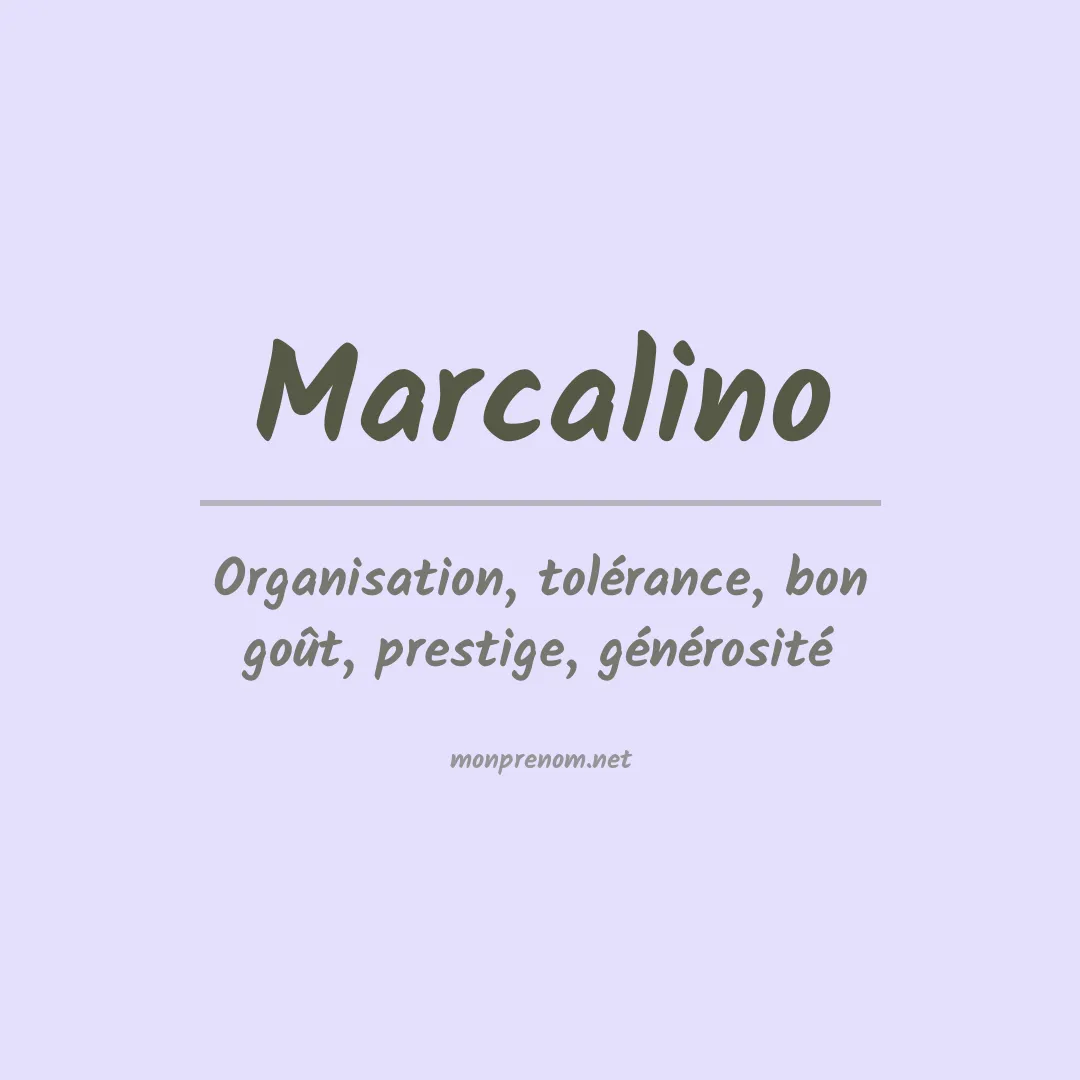 Signification du Prénom Marcalino