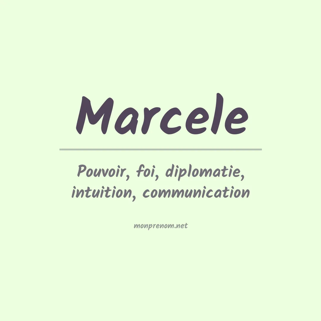 Signification du Prénom Marcele Signification du Prénom Marcele