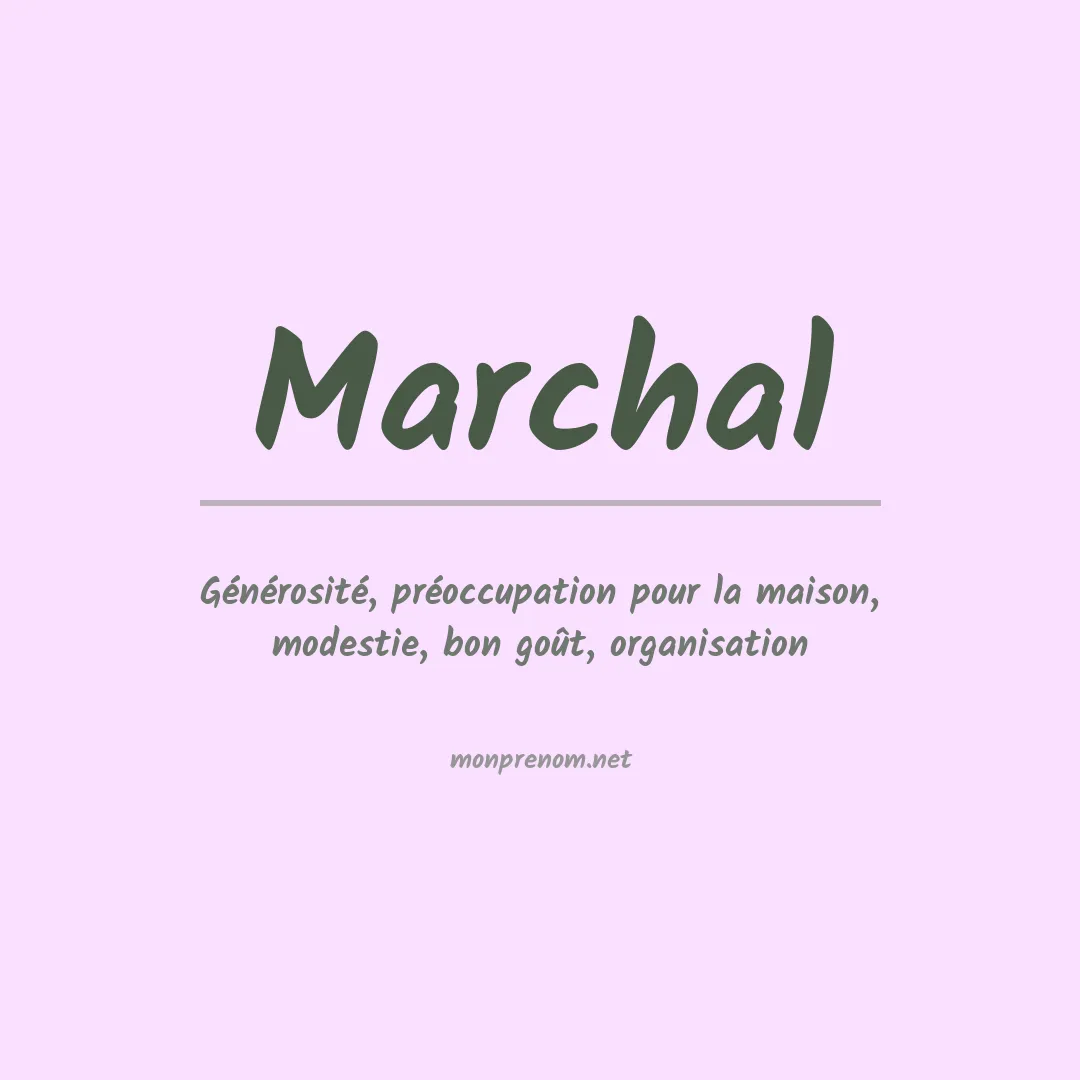 Signification du Prénom Marchal