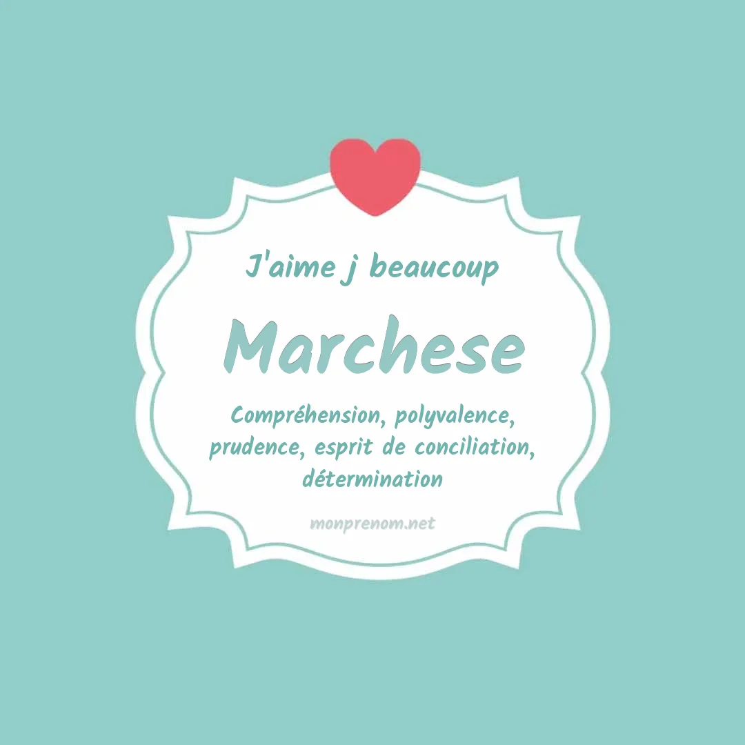 j'aime beaucoup Marchese