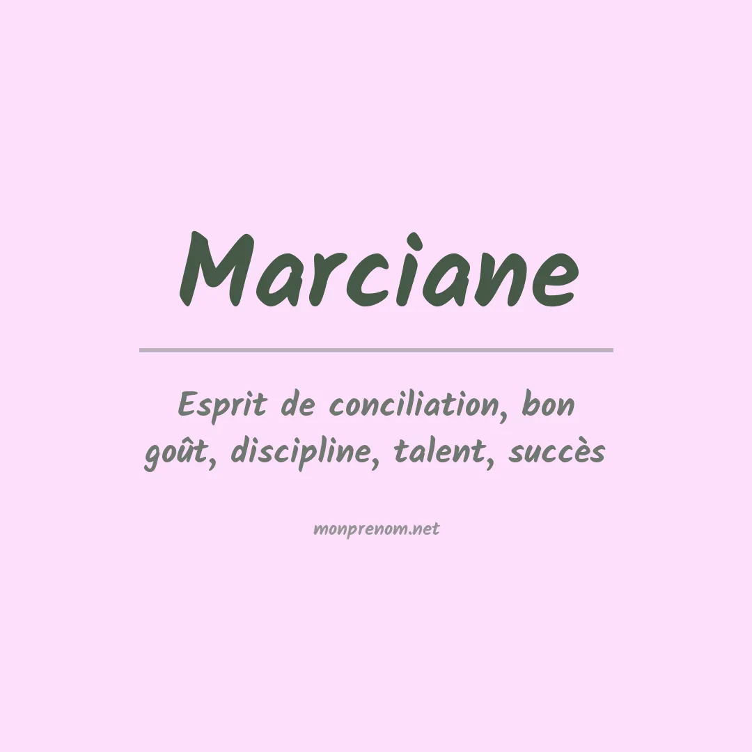 Signification du Prénom Marciane Signification du Prénom Marciane