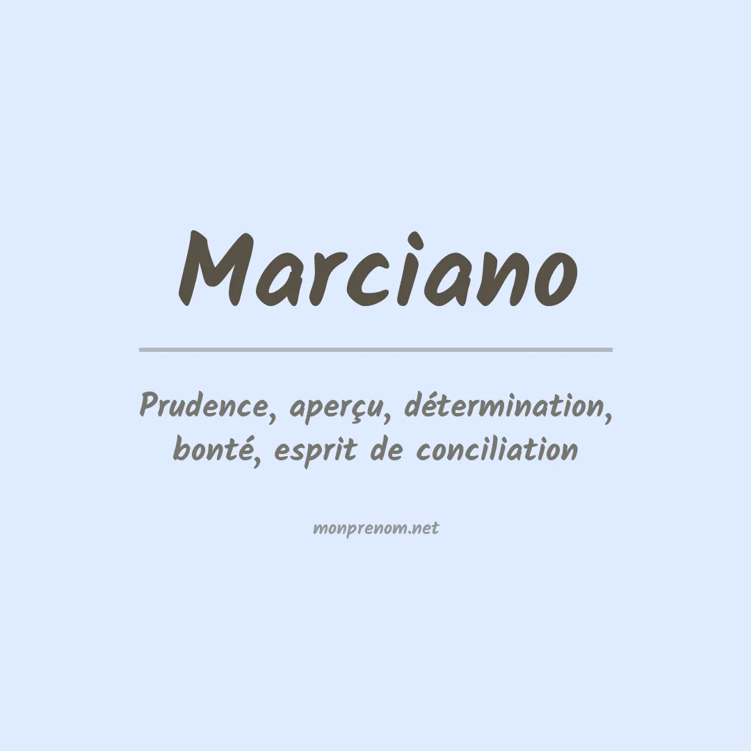 Signification du Prénom Marciano