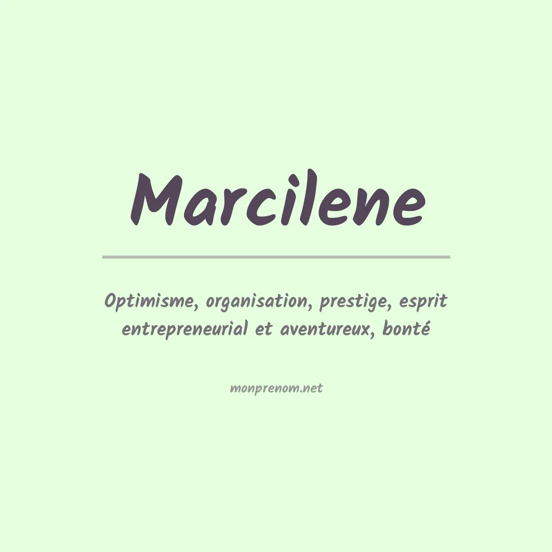Signification du Prénom Marcilene Signification du Prénom Marcilene